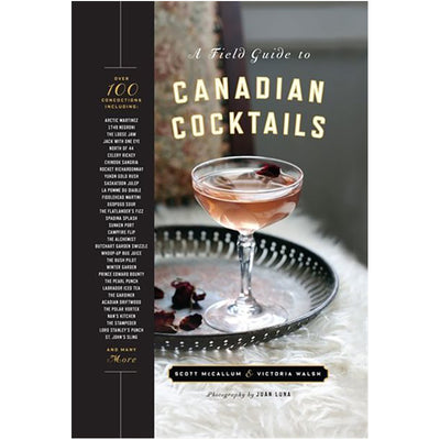 A Field Guide to Canadian Cocktails